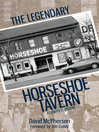 Cover image for The Legendary Horseshoe Tavern